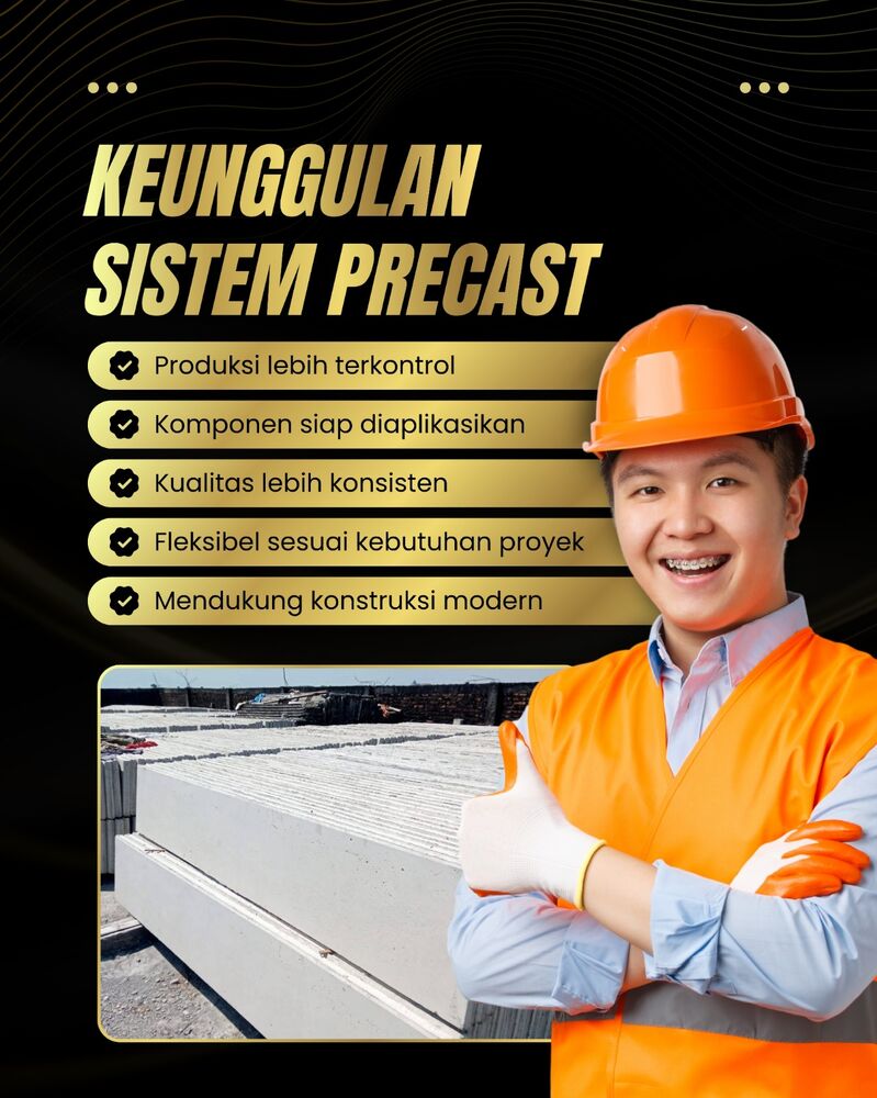 Keunggulan sistem precast